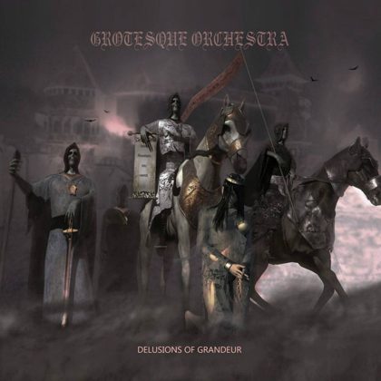 Обкладинка: Grotesque Orchestra · Delusions Of Grandeur