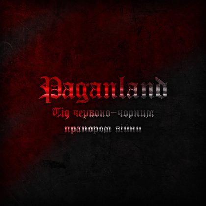 Обкладинка: Paganland · Under the Black and Red Banner of War