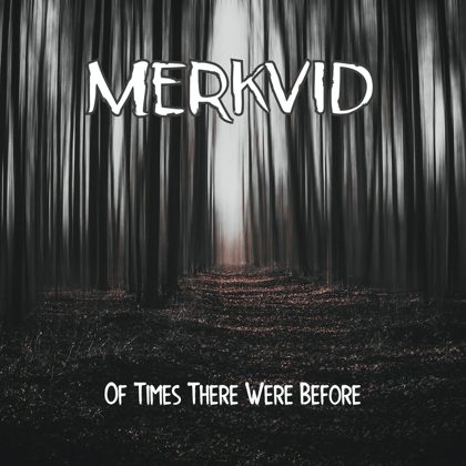 Обкладинка: Merkvid · Of Times There Were Before