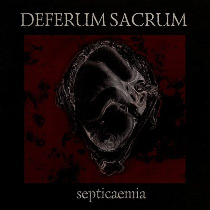Обкладинка: Deferum Sacrum · Septicaemia