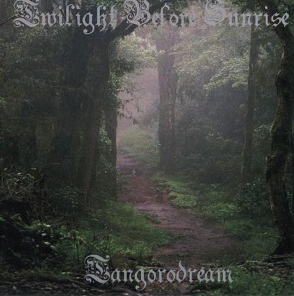Обкладинка: Tangorodream · Twilight Before Sunrise