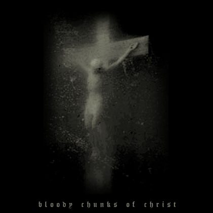 Обкладинка: Namtar · Bloody Chunks of Christ