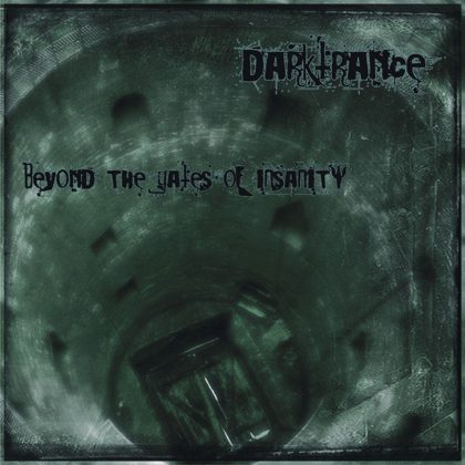 Обкладинка: Darktrance · Beyond The Gates Of Insanity