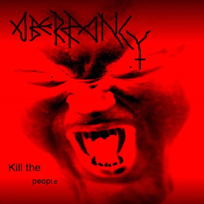 Обкладинка: Aberrancy · Kill The People