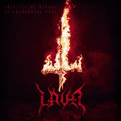 Обкладинка: Lava · Sacrificial Ritual Of Primordial Fire