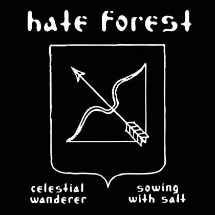 Обкладинка: Hate Forest · Celestial Wanderer / Sowing with Salt (Compilation)