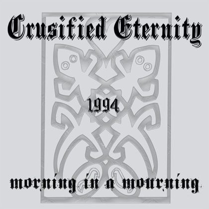 Обкладинка: Crucified Eternity · Morning in a Mourning (EP)