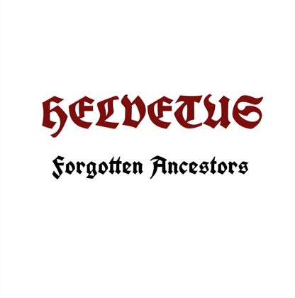 Обкладинка: Helvetus · Forgotten Ancestors (Single)