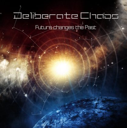 Обкладинка: Deliberate Chaos · Future Changes the Past