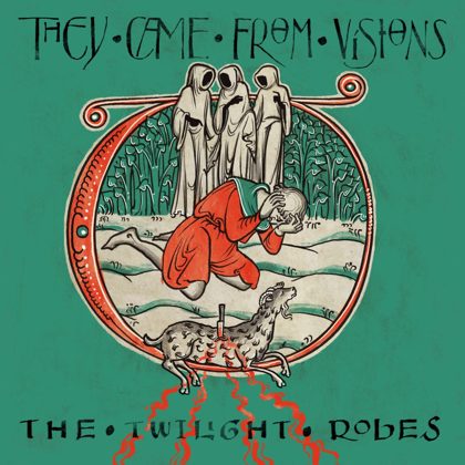 Обкладинка: They Came From Visions · The Twilight Robes
