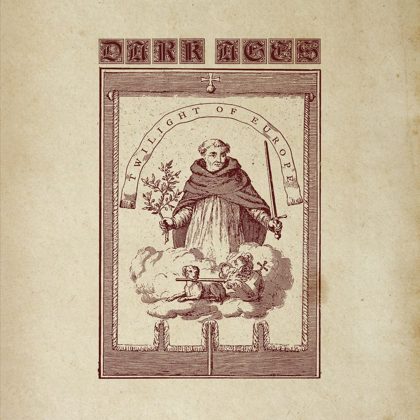 Обкладинка: Dark Ages · Twilight Of Europe (Remastered 2024)
