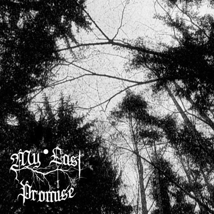 Обкладинка: My Last Promise · The Only Escape (EP)