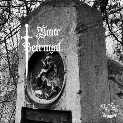 Обкладинка: My Last Promise · Your Betrayal (Single)