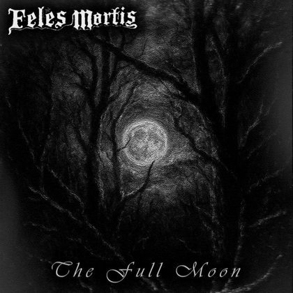 Обкладинка: Feles Mortis · The Full Moon