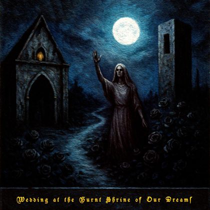 Обкладинка: Feles Mortis · Wedding at the Burnt Shrine of Our Dreams