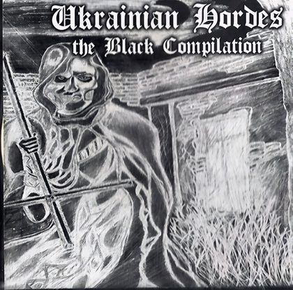 Обкладинка: VA · Ukrainian Hordes - The Black Compilation